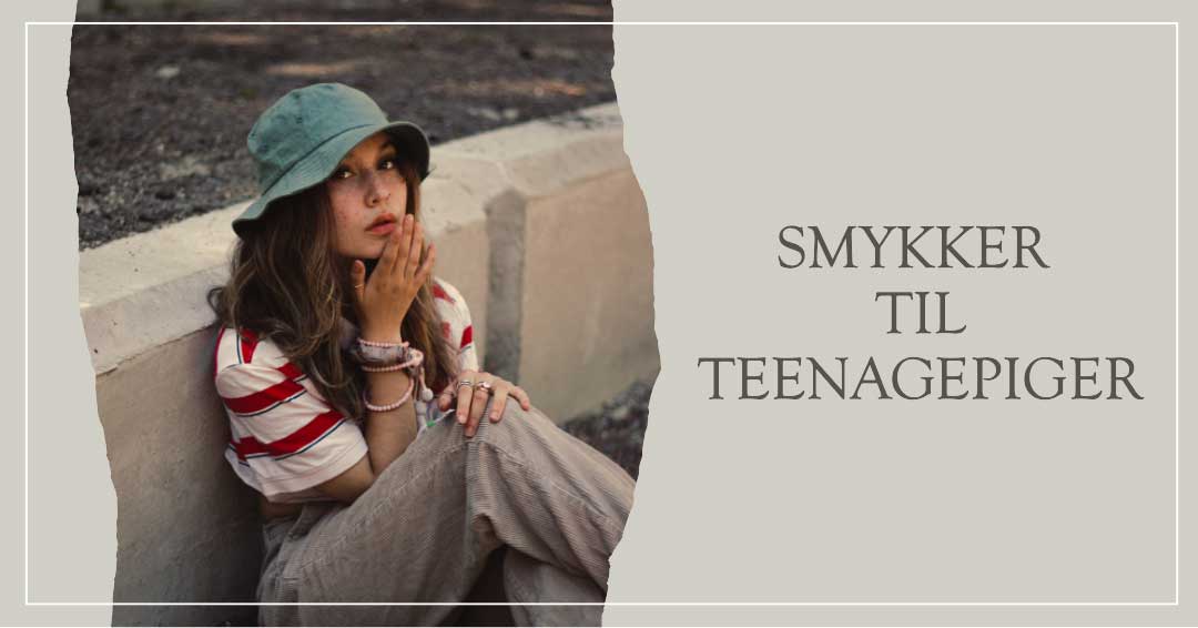 Smykker Til Teenagepiger - Sådan vælger du de smykker